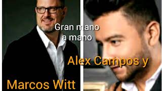 mano a mano Alex campos y Marcos witt [upl. by Orsay279]