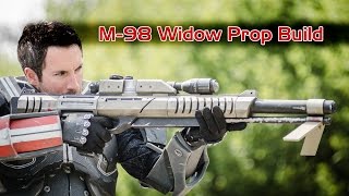 MASS EFFECT Cosplay  M98 WIDOW Prop Build [upl. by Namqul166]