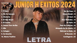 Junior H Mix 2024 Letra Las 20 Mejores Canciones de Junior H  Junior H Álbum Completo [upl. by Besse]