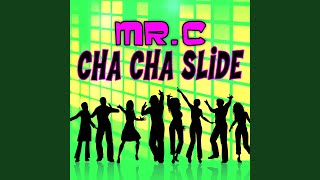 Cha Cha Slide ReRecorded Remastered [upl. by Rases308]