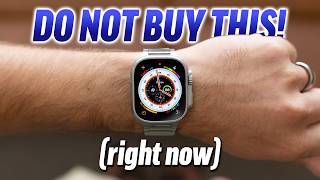 STOP Do NOT Buy an Apple Watch right now [upl. by Melinde]