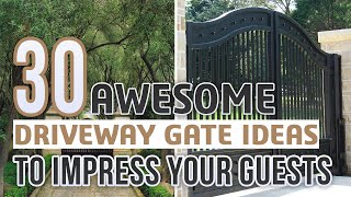 30 Awesome Driveway Gate Ideas To Impress Your Guests [upl. by Ley]