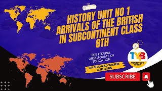 Class 8th  History NBF  Unit No  01  Arrivals of the British in Subcontinent [upl. by Cory]