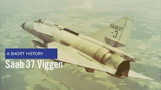 Saab 37 Viggen  A Short History of the Swedish Cold War Jet Fighter [upl. by Aniratak203]