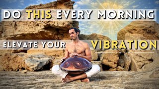 15 Minute Daily Breathing Routine To Raise Your Vibration I Handpan Meditation [upl. by Aeila]