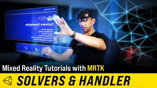 Unity Mixed Reality Tutorials MRTK Solvers amp Handler [upl. by Salene261]