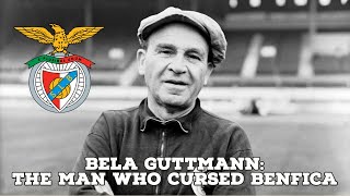 Bela GuttmannThe Man Who Cursed Benfica  AFC Finners  Football History Documentary [upl. by Card]