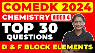 COMEDK 2024 Chemistry  Top 30 d amp f Block Elements Questions for COMEDK [upl. by Josephson]