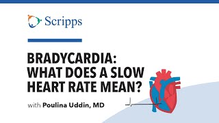 Bradycardia Slow Heart Rate Causes and Treatment with Dr Poulina Uddin  San Diego Health [upl. by Harned]