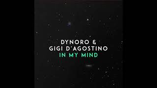 Dynoro Gigi DAgostino  In My Mind 1 Hour [upl. by Ailisab894]