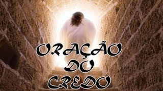 Oração do Credo [upl. by Treulich361]