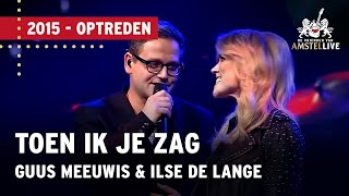 Guus Meeuwis Ilse DeLange amp Xander de Buisonjé  Toen Ik Je Zag  De Vrienden van Amstel LIVE 2015 [upl. by Anaehr]