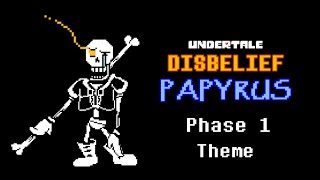 Undertale Disbelief Papyrus Phase 1 Theme  AlterPex [upl. by Elicia]