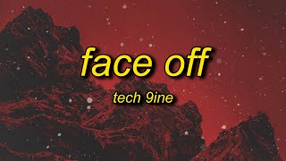 Tech N9ne  Face Off Lyrics ft The Rock  its about drive its about power the rock [upl. by Scheck]