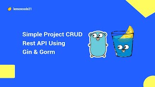 Build a RESTful CRUD API with Golang Gin and Gorm [upl. by Solegnave]