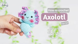 510  Axolotl Amigurumi 33  Crochet Animal  Amigurumi Beginners Tutorial  Amibuzz [upl. by Inahteb968]