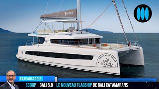 SCOOP  BALI 58 le nouveau flagship de Bali Catamarans [upl. by Jew]