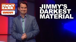 Jimmy Carrs Darkest Material UNCUT  Jimmy Carr [upl. by Julis]