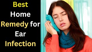 Home Remedies for Ear Infection [upl. by Eirrej]