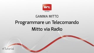 Programmare Telecomando Bft Mitto via Radio  Istruzioni IT [upl. by Cia]