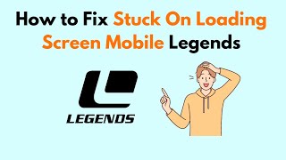 How to Fix Stuck On Loading Screen Mobile Legends [upl. by Morena]