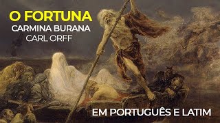 O FORTUNA Carl Orff  Legenda em Latim e Tradução Português [upl. by Macdougall721]