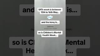 Mental Health Week Vs SATsWeek [upl. by Yentirb378]