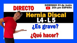 🔴 es grave una hernia discal L4 L5  qué hacer [upl. by Aicatsana]