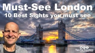 Best 10 London Sights Longtime local resident recommends absolute best of London [upl. by Yekcaj]