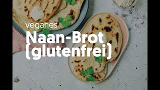 Glutenfreies Naan Brot ohne Hefe vegan [upl. by Strickler153]