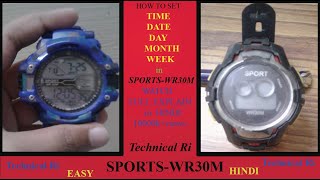 How to set TimeDateMonth and Week in SPORT WR30M watch II Digital Watch II Technical Ri [upl. by Nnyrb]