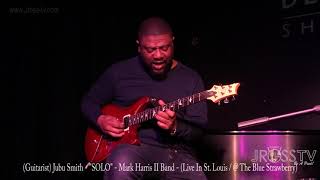 James Ross  Guitarist Jubu Smith  quotKiller Soloquot  wwwJrosstvcom St Louis [upl. by Biddle]