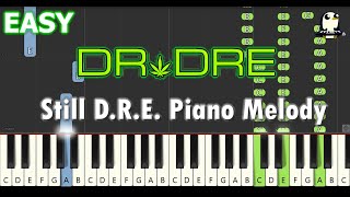 Still DRE Piano Melody  DR Dre  EASY Piano Tutorial  Synthesia  MIDI file [upl. by Lucita]