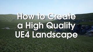 TerreSculptor  How to Create a High Quality UE4 Landscape [upl. by Monahan]