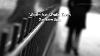 Wolson feat Wrath Żuran  Zostałem Sam [upl. by Elijah556]