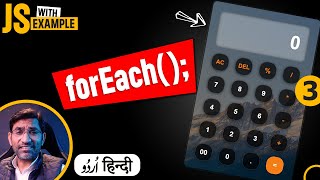 forEach Loop in JavaScript with Example Calculator  Part 3  in हिंदी  اردو [upl. by Seif]