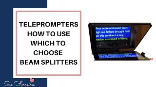 Teleprompters  How To Use Which To Choose  Beam Splitter Mirror Teleprompters [upl. by Ange]