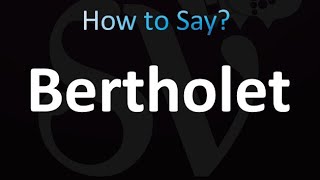 How to Pronounce Bertholet correctly [upl. by Eserehs]