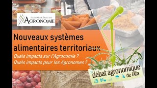 Nouveaux systèmes alimentaires territoriaux  débat agronomique 2024 [upl. by Seta]