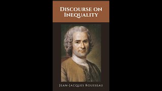 Jean Jacques Rousseau  Discourse on Inequality [upl. by Anehc]