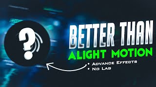 Best App For MOBILE EDITORS  Better than ALIGHT MOTION [upl. by Sean]