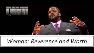 Voddie Baucham  Women Reverence and Worth [upl. by Esinert]