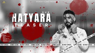 Hatyara Teaser Dub  Trend  Harpal Singh Guron [upl. by Ingram]