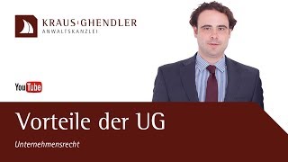 Vorteile UG Diese 5 Gründe sprechen für die Gründung einer quotMiniGmbHquot [upl. by Yznil]