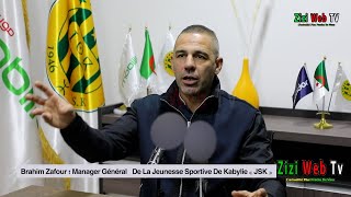 JSK – Le Manager Général Des Canaris Brahim Zafour Réagit Et Remet Les Pendules à L’heure … Détails [upl. by Ardnuek463]