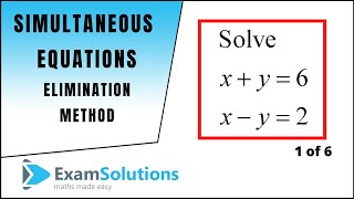 Simultaneous Equations  Elimination method  Tutorial 1  ExamSolutions [upl. by Luahs]