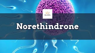 norethindrone  Uses Dosage Side Effects amp Mechanism  Camila [upl. by Kalil1]