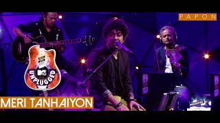 Meri Tanhaiyon  Papon  MTV Unplugged [upl. by Kosel]