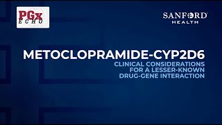 Clinical Considerations for Metoclopramide and CYP2D6  August 16 2024 [upl. by Nylirak670]