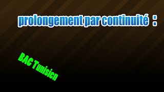 prolongement par continuité [upl. by Atsyrt]